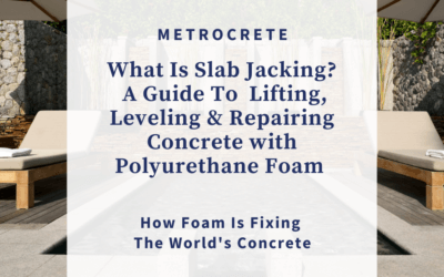What Is Slab Jacking – A Guide To Concrete Lifting, Leveling & Repair with Polyurethane Foam